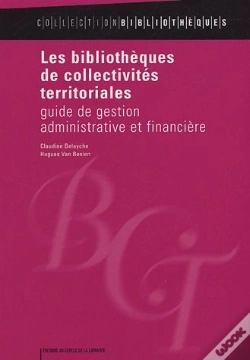 Capa do artigo Les Bibliothèques De Collectivités Territoriales ; Guide De Festion Administrative Et Financière