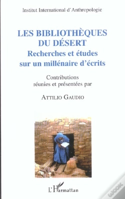 Capa do artigo Les Bibliotheques Du Desert ; Recherches Et Etudes Sur Un Millenaire D'Ecrits