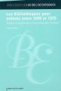 Les Bibliotheques Pour Enfants Entre 1945 Et 1975 - Preview