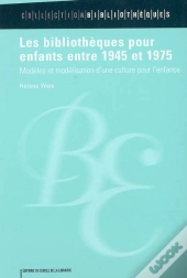Les Bibliotheques Pour Enfants Entre 1945 Et 1975