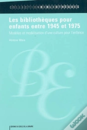Capa do artigo Les Bibliotheques Pour Enfants Entre 1945 Et 1975