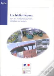 Capa do artigo Les Bibliotheques. Vers Des Realisations Durables Adaptees Aux Usagers (Dossiers Certu N. 200)