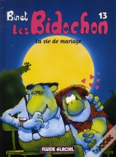 Les Bidochon T.13 ; La Vie De Mariage