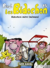 Capa do artigo Les Bidochon T.15 ; Bidochon Mère (Môman)