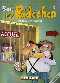 Capa do artigo Les Bidochon T.9 ; Les Fous Sont Lâchés