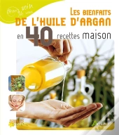 Les Bienfaits De L Huile D Argan