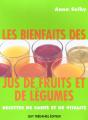 Les Bienfaits Des Jus De Fruits Et De Legumes - Preview