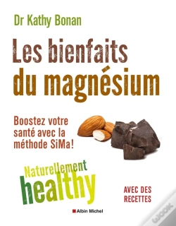 Capa do artigo Les Bienfaits Du Magnésium ; Naturellement Healty ; Boostez Votre Santé Avec La Méthode Sima !