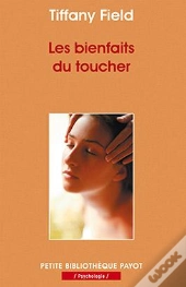 Les Bienfaits Du Toucher