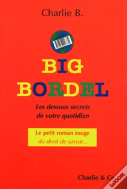 Capa do artigo Les Big Bordel, Dessous Secrets De Votre Quotidien