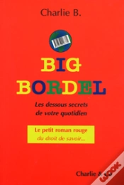Capa do artigo Les Big Bordel, Dessous Secrets De Votre Quotidien