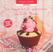 Les Bijoux Tout En Gourmandise De Lili Prune
