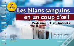 Capa do artigo Les Bilans Sanguins En Un Coup D'Oeil : Professionnels Et Étudiants (3e Édition)