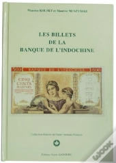 Les Billets De La Banque De L'Indochine