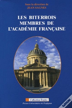 Capa do artigo Les Biterrois ; Membres De L'Académie Française