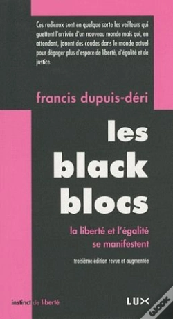 Capa do artigo Les Black Blocs ; Liberté Et Égalité Se Manifestent (3e. Édition)
