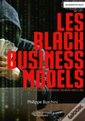 Les Black Business Models : L'Adn Caché Des Business Models Mis À Nu