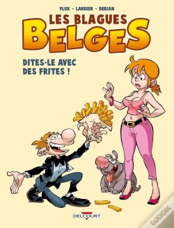 Capa do artigo Les Blagues Belges Tome 3 ; Dîtes-Le Avec Des Frites !