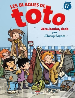 Capa do artigo Les Blagues De Toto Tome 17 : Zéro, Boulot, Dodo