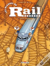 Les Blagues Du Rail T01 Farces Motrices