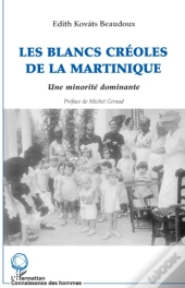 Les Blancs Creoles De La Martinique