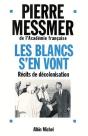 Les Blancs S'En Vont : Recits De Decolonisation - Preview
