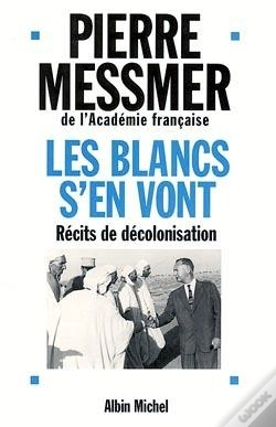 Capa do artigo Les Blancs S'En Vont : Recits De Decolonisation