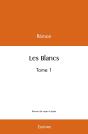 Les Blancs - Tome 1 - Preview