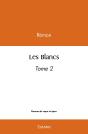 Les Blancs  - Tome 2 - Preview