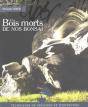 Les Bois Morts De Nos Bonsaï ; Technique De Création Et D'Entretien - Preview