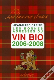 Capa do artigo Les Bonnes Adresses Du Vin Bio, 2006-2008