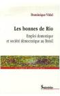 Les Bonnes De Rio : Emploi Domestique Et Société Démocratique Au Brésil - Preview