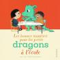 Les Bonnes Manieres Pour Les Petits Dragons A L'Ecole - Preview