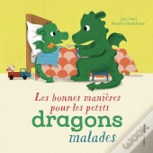Les Bonnes Manières Pour Les Petits Dragons Malades