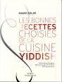 Les Bonnes Recettes Choisies De La Cuisine Yiddish - Preview
