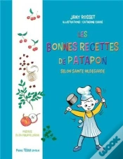 Capa do artigo Les Bonnes Recettes De Patapon Avec Sainte Hildegarde