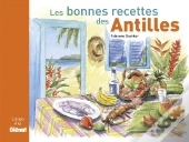 Les Bonnes Recettes Des Antilles