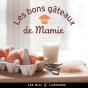 Les Bons Gateaux De Mamie - Preview