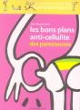 Les Bons Plans Anti-Cellulite Des Paresseuses - Preview