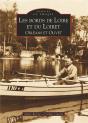 Les Bords De Loire Et Du Loiret ; Orléans Et Olivet - Preview