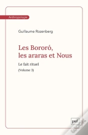 Capa do artigo Les Bororó, Les Araras Et Nous. Volume 3 : Le Fait Rituel