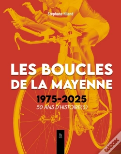 Capa do artigo Les Boucles De La Mayenne 1975-2025  50 Ans D'Histoire(S)
