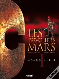 Les Boucliers De Mars Tome 1 ; Casus Belli