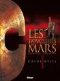 Les Boucliers De Mars Tome 1 ; Casus Belli - Preview