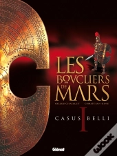 Les Boucliers De Mars Tome 1 ; Casus Belli