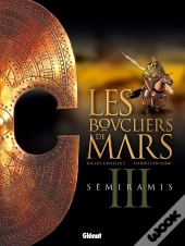Les Boucliers De Mars Tome 3 ; Semiramis