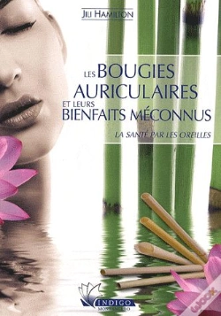 Capa do artigo Les Bougies Auriculaires Et Leurs Bienfaits Méconnus