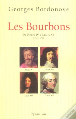Capa do artigo Les Bourbons ; De Henri Iv À Louis Xv ; 1589-1774
