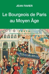 Les Bourgeois De Paris Au Moyen-Age