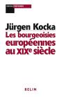 Les Bourgeoisies Européennes Au Xixe Siècle - Preview